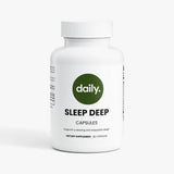 daily. SLEEP DEEP
