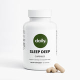daily. SLEEP DEEP